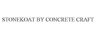 STONEKOAT BY CONCRETE CRAFT trademark