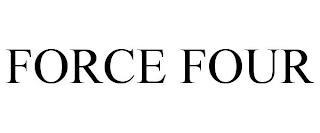 FORCE FOUR trademark