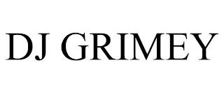 DJ GRIMEY trademark