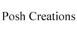 POSH CREATIONS trademark