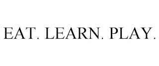 EAT. LEARN. PLAY. trademark