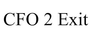 CFO 2 EXIT trademark