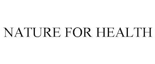 NATURE FOR HEALTH trademark