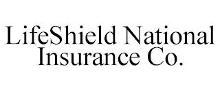 LIFESHIELD NATIONAL INSURANCE CO. trademark