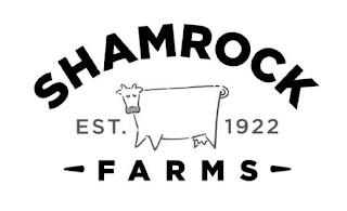 SHAMROCK FARMS EST. 1922 trademark