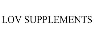 LOV SUPPLEMENTS trademark