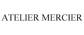 ATELIER MERCIER trademark