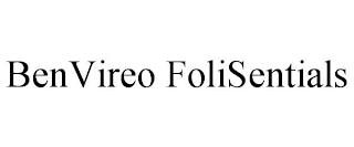 BENVIREO FOLISENTIALS trademark