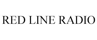 RED LINE RADIO trademark