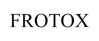 FROTOX trademark