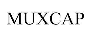 MUXCAP trademark