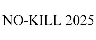 NO-KILL 2025 trademark