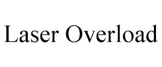 LASER OVERLOAD trademark