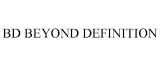 BD BEYOND DEFINITION trademark