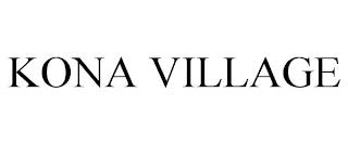 KONA VILLAGE trademark