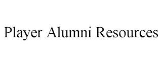 PLAYER ALUMNI RESOURCES trademark