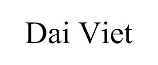 DAI VIET trademark