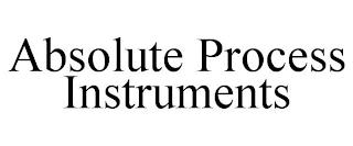 ABSOLUTE PROCESS INSTRUMENTS trademark