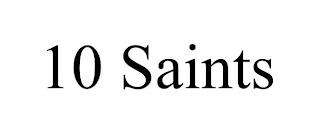 10 SAINTS trademark