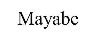 MAYABE trademark