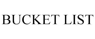 BUCKET LIST trademark