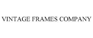 VINTAGE FRAMES COMPANY trademark