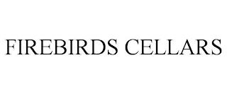 FIREBIRDS CELLARS trademark