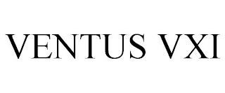 VENTUS VXI trademark