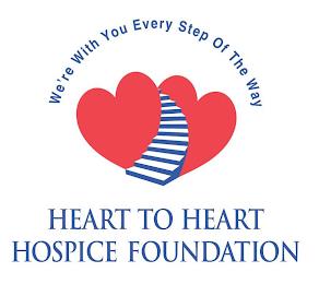 HEART TO HEART HOSPICE FOUNDATION WE'REWITH YOU EVERY STEP OF THE WAY trademark