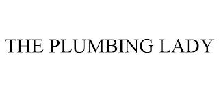 THE PLUMBING LADY trademark