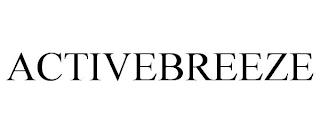 ACTIVEBREEZE trademark