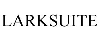 LARKSUITE trademark