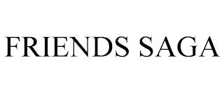 FRIENDS SAGA trademark