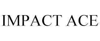 IMPACT ACE trademark