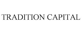 TRADITION CAPITAL trademark