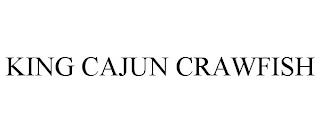 KING CAJUN CRAWFISH trademark