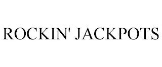 ROCKIN' JACKPOTS trademark