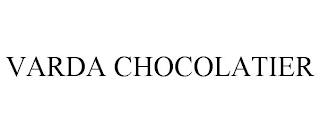 VARDA CHOCOLATIER trademark