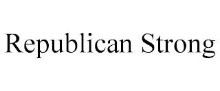 REPUBLICAN STRONG trademark