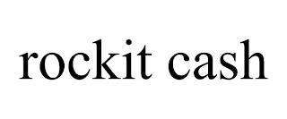 ROCKIT CASH trademark