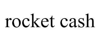 ROCKET CASH trademark