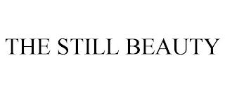 THE STILL BEAUTY trademark