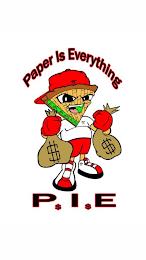 PAPER IS EVERYTHING P.I.E trademark