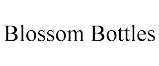 BLOSSOM BOTTLES trademark