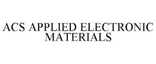 ACS APPLIED ELECTRONIC MATERIALS trademark