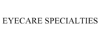 EYECARE SPECIALTIES trademark