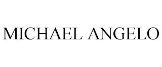 MICHAEL ANGELO trademark