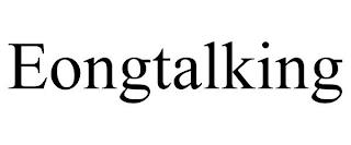 EONGTALKING trademark