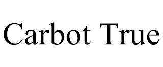 CARBOT TRUE trademark