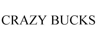 CRAZY BUCKS trademark